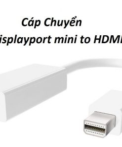 Cáp Displayport mini ra HDMI