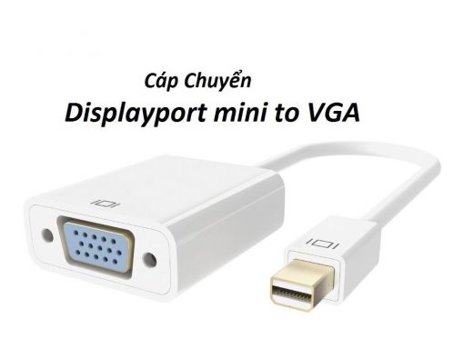 Cáp Displayport mini ra VGA